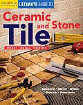 Ultimate Guide to Ceramic & Stone Tile Select Install Maintain