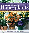 Complete Houseplants Featuring Over 240 Easy Care Favorites
