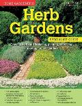 Home Gardeners Herb Gardens Growing herbs & designing planting improving & caring for herb gardens