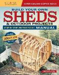 Build Your Own Sheds & Outdoor Projects Manual