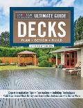 Ultimate Guide: Decks, Updated 6th Edition: Plan, Design, Build
