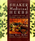 Shaker Medicinal Herbs A Compendium Of