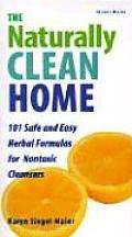 Naturally Clean Home Over 100 Safe & E