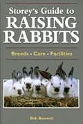 Storeys Guide to Raising Rabbits Breeds Care Facilities