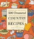 500 Treasured Country Recipes from Martha Storey & Friends Mouthwatering Tim Honored Tried & True Handed Down Soul Satisfying Dishes