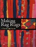 Making Rag Rugs 15 Step By Step Projects