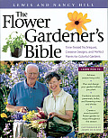 Flower Gardeners Bible Time Tested Te