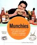 Munchies Cook What You Want Eat What You Like
