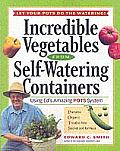 Incredible Vegetables from Self Watering Containers