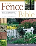 Fence Bible How To Plan Install & Bu