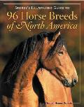 Storeys Illustrated Guide to 96 Horse Breeds of North America