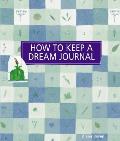 How To Keep A Dream Journal