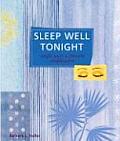 Sleep Well Tonight Simple Ways to Prevent Sleeplessness