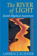 River Of Light Jewish Mystical Awarene