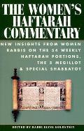 Womens Haftarah Commentary New Insights from Women Rabbis on the 54 Weekly Haftarah Portions the 5 Megillot & Special Shabbatot