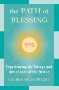 Path of Blessing Experiencing the Energy & Abundance of the Divine