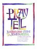 Pray Tell A Hadassah Guide To Jewish Prayer
