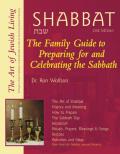 Shabbat The Family Guide to Preparing for & Celebrating the Sabbath