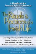 Rituals & Practices of a Jewish Life An Introduction for Personal Spiritual Renewal