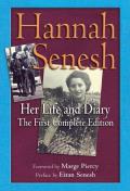 Hannah Senesh Her Life & Diary the First Complete Edition