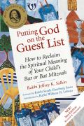 Putting God on the Guest List 3rd Edition How to Reclaim the Spiritual Meaning of Your Childs Bar or Bat Mitzvah