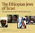 Ethiopian Jews of Israel Personal Stories of Life in the Promised Land