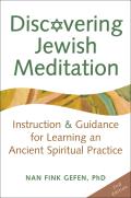 Discovering Jewish Meditation 2nd Edition Instruction & Guidance for Learning an Ancient Spiritual Practice