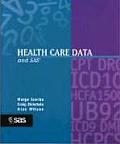 Health Care Data & The SAS System