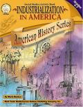 Industrialization in America, Grades 4 - 7