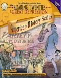 The Roaring Twenties and Great Depression, Grades 4 - 7