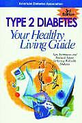 Type 2 Diabetes Your Healthy Living 3rd Edition