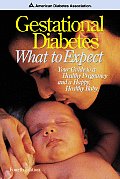Gestational Diabetes What To Expect 4th Edition