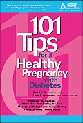 101 Tips for a Healthy Pregnancy with Diabetes