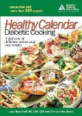 Healthy Calendar Diabetic Cooking A Full Year of Delicious Menus & Easy Recipes