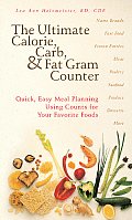 Ultimate Calorie Carb & Fat Gram Counter Quick Easy Meal Planning Using Counts for Your Favorite Foods