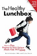 Healthy Lunchbox How to Plan Prepare & Pack Stress Free Meals Kids Will Love