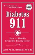 Diabetes 911 Practical Answers to Your Diabetes Problem