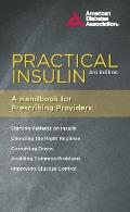 Practical Insulin A Handbook for Prescribing Providers 3rd Edition