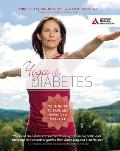 Yoga & Diabetes Your Guide to Safe & Effective Practice
