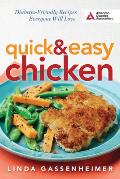 Quick and Easy Chicken: Diabetes-Friendly Recipes Everyone Will Love