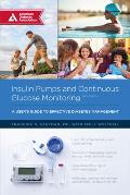 Insulin Pumps and Continuous Glucose Monitoring