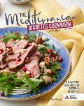 Mediterranean Diabetes Cookbook 2nd Edition A Flavorful Heart Healthy Approach to Cooking