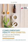 Complementary Health and Diabetes--A Focus on Dietary Supplements