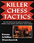 Killer Chess Tactics World Champion Tactics & Combinations