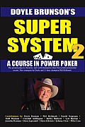 Super System 2: Winning Strategies for Limit Hold'em Cash Games and Tournament Tactics