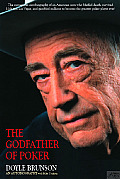 Godfather of Poker The Doyle Brunson Story