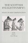 The Scottish Enlightenment: Essays in Reinterpretation