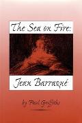 The Sea on Fire: Jean Barraqu?
