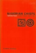 Nigerian Chiefs: Traditional Power in Modern Politics, 1890s-1990s