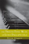 Twelve Tone Music of Luigi Dallapiccola